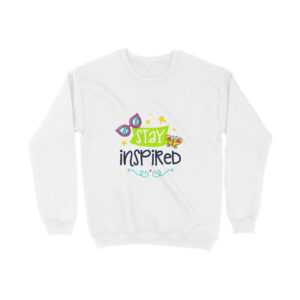 Stay Inspired Sweatshirt for Girl Woman