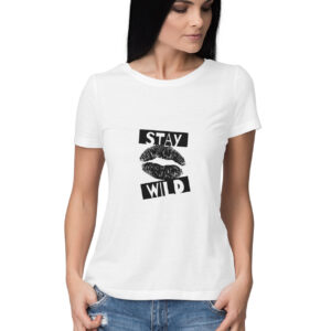 Stay Wild Girl Women's Top T-Shirt