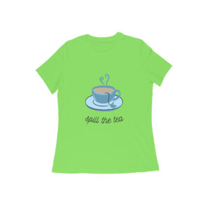 Spill the Tea Girl's Women's T-Shirt