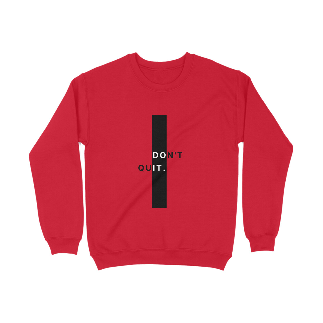 Don't quit Unisex Sweatshirt - Image 2