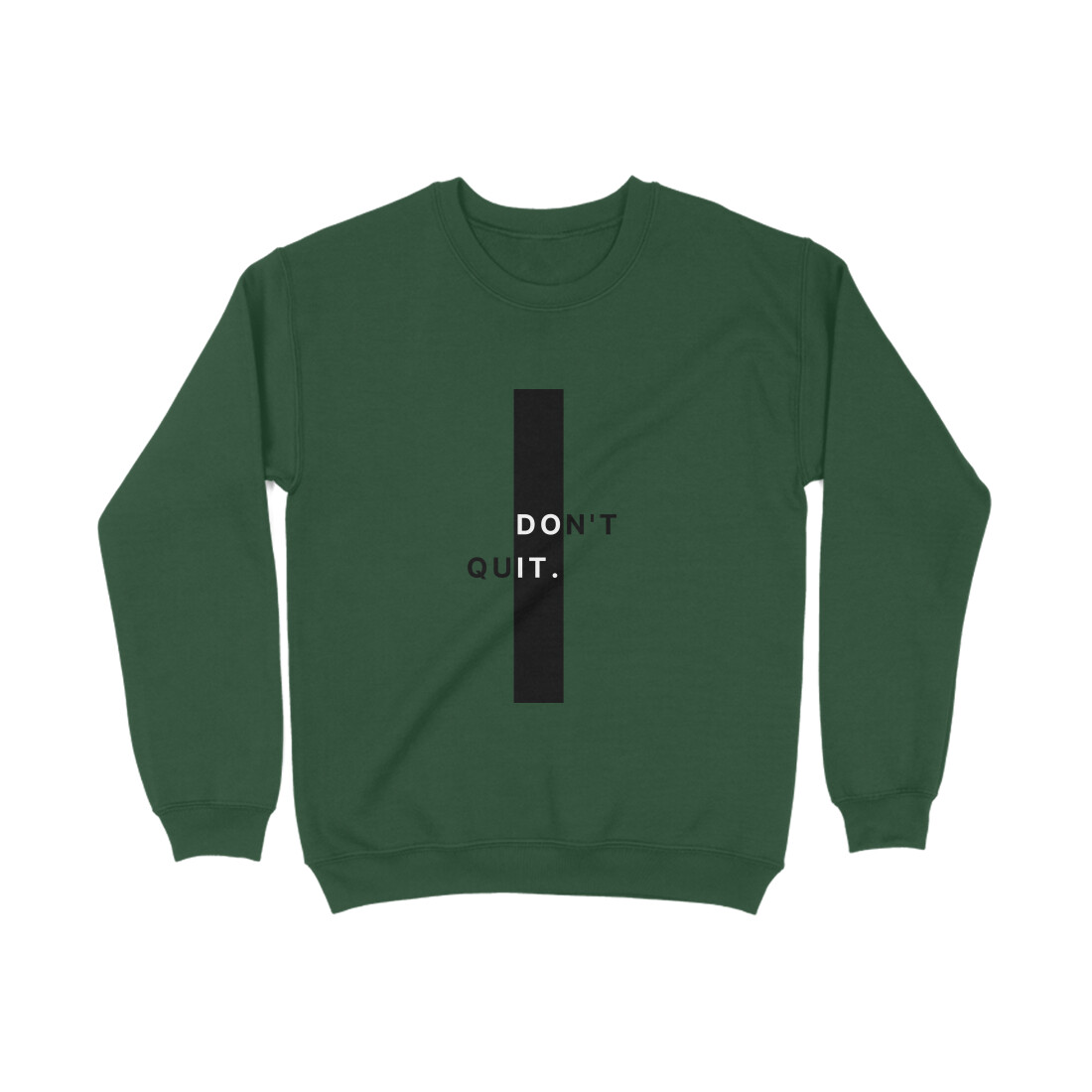 Don't quit Unisex Sweatshirt - Image 3