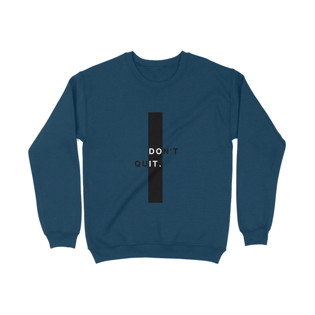Don't quit Unisex Sweatshirt - Image 4