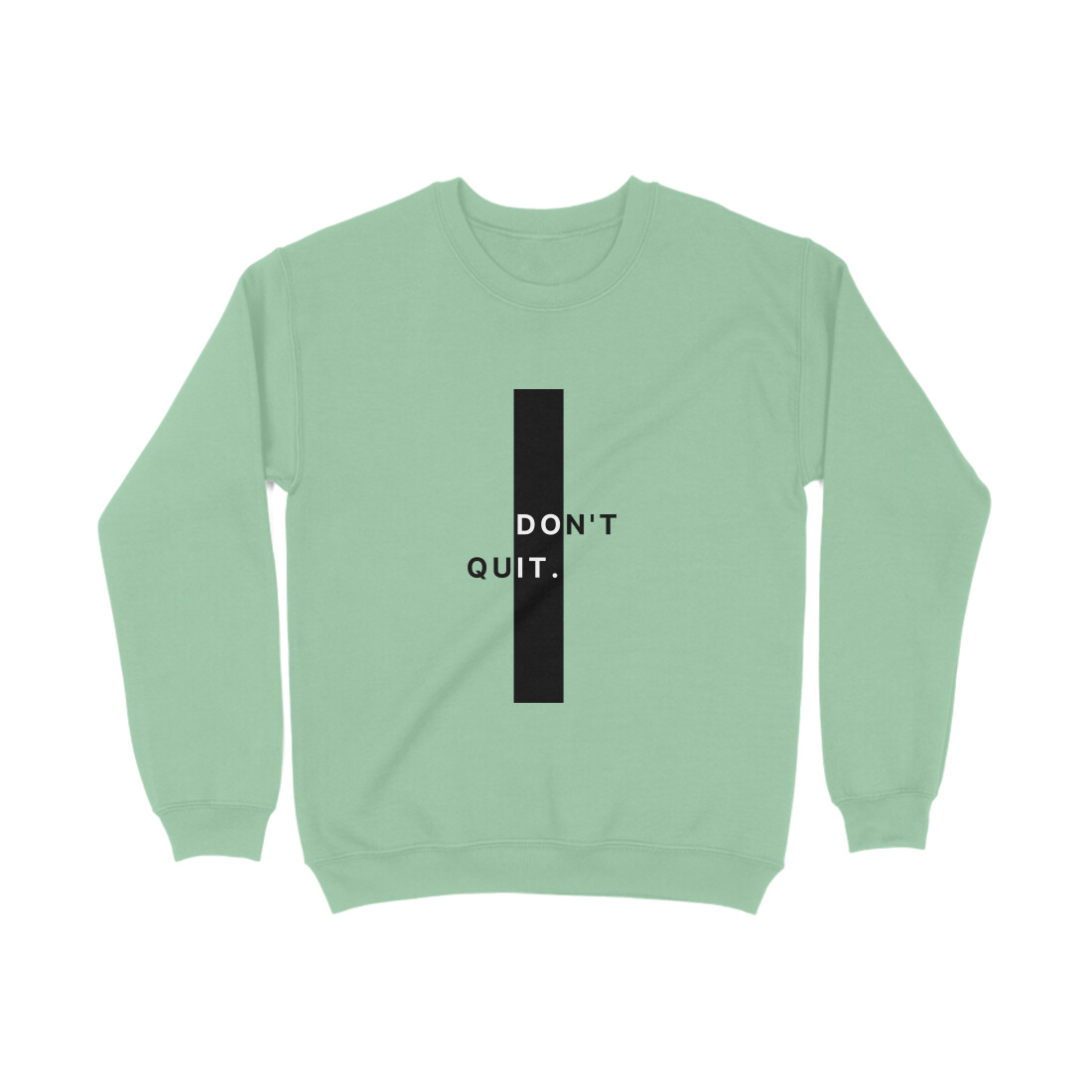 Don't quit Unisex Sweatshirt - Image 8