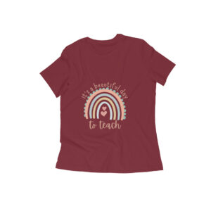 It's a beautiful day to teach girl's women's T-shirt
