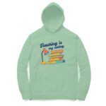 Teaching is my calling unisex hoodies