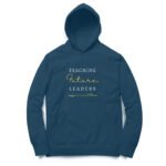 Teaching future leaders unisex hoodies