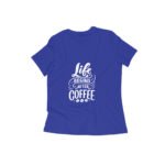 Life begins after coffee women's T-shirt - Image 5