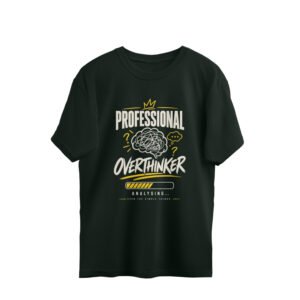 Oversized T-Shirt Professional Overthinker