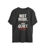Oversized T-Shirt Mood -Not Rude Just Quite - Image 10