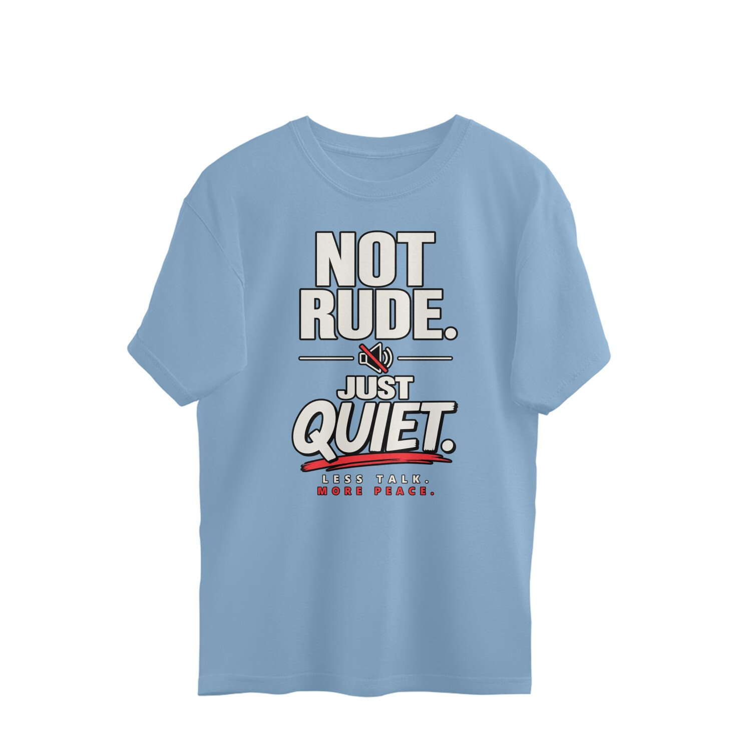Oversized T-Shirt Mood -Not Rude Just Quite - Image 8