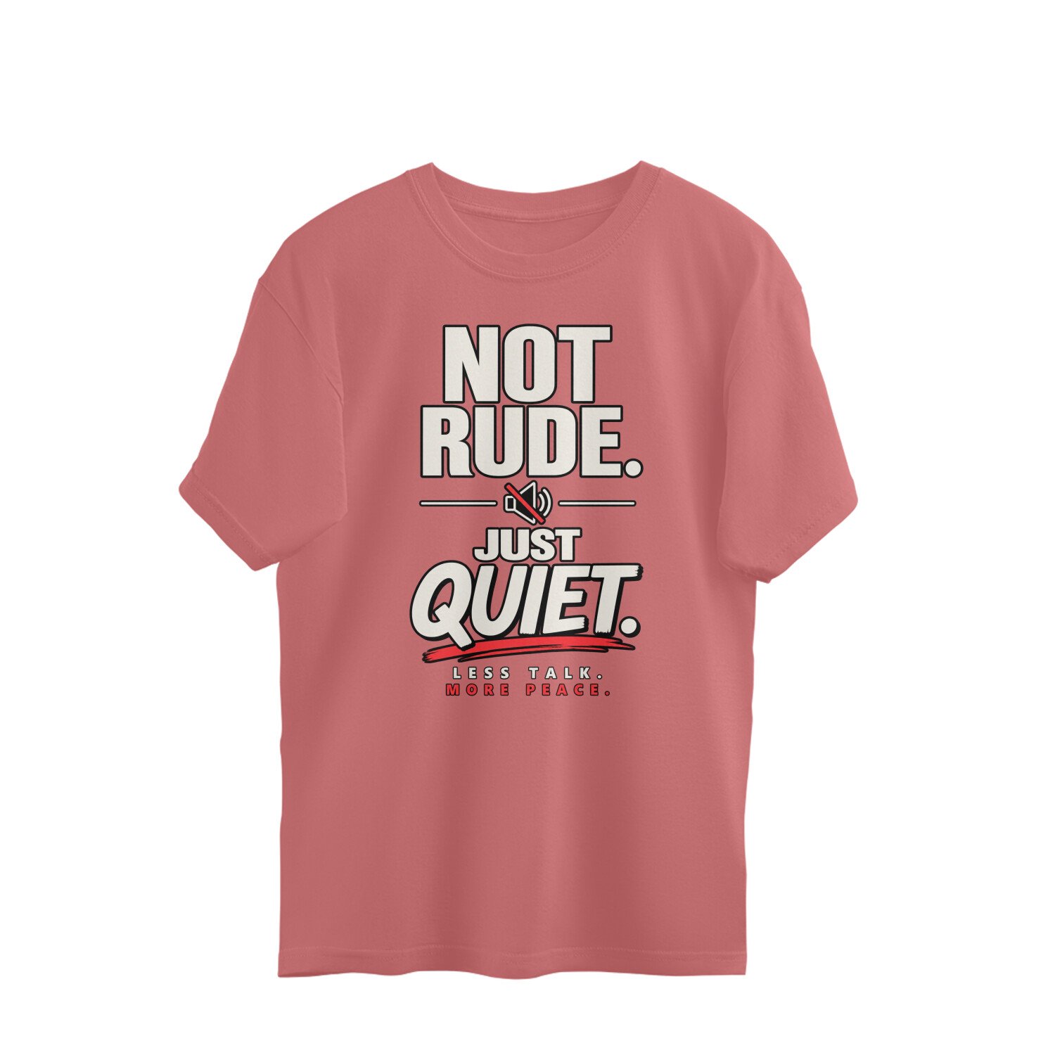 Oversized T-Shirt Mood -Not Rude Just Quite - Image 7