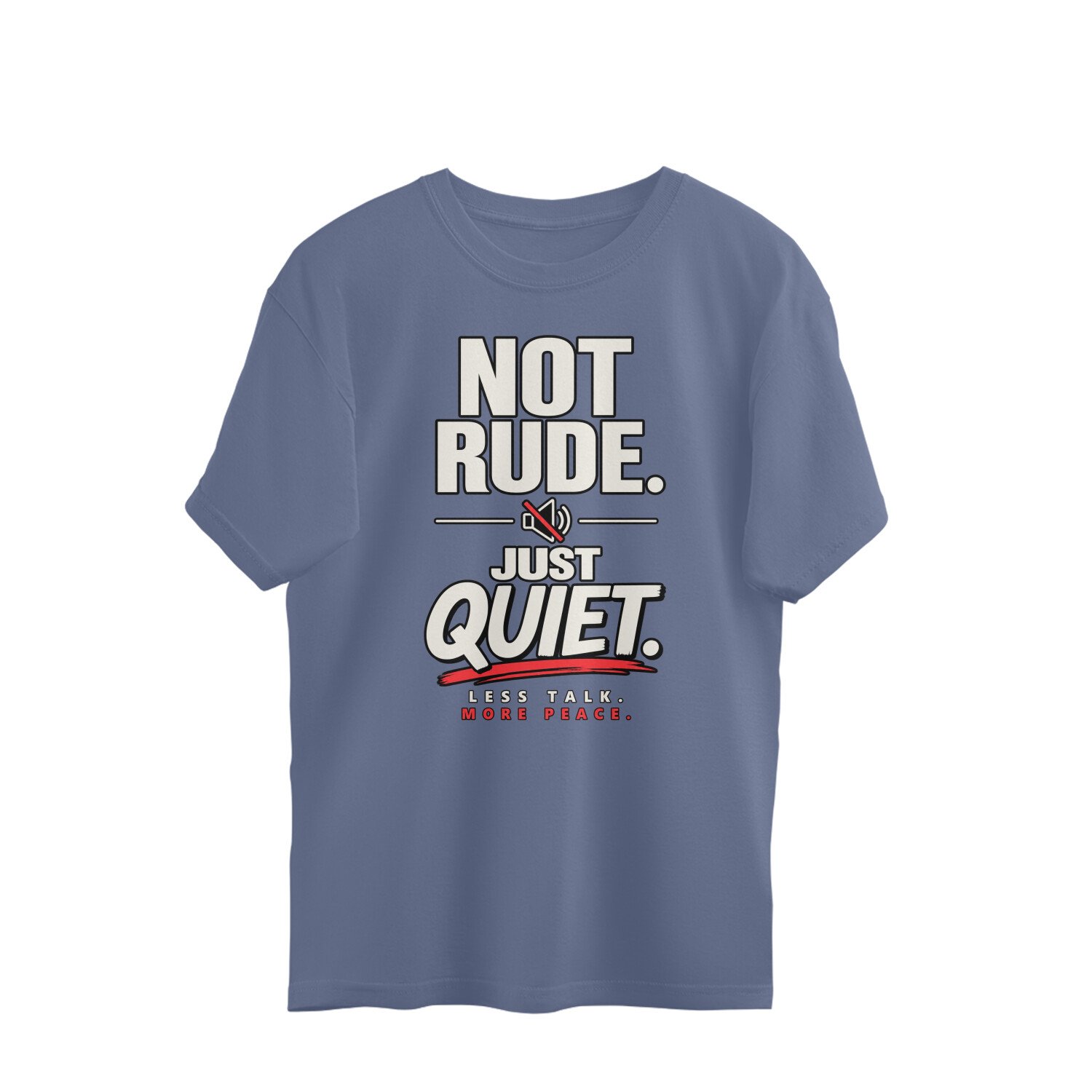 Oversized T-Shirt Mood -Not Rude Just Quite - Image 2
