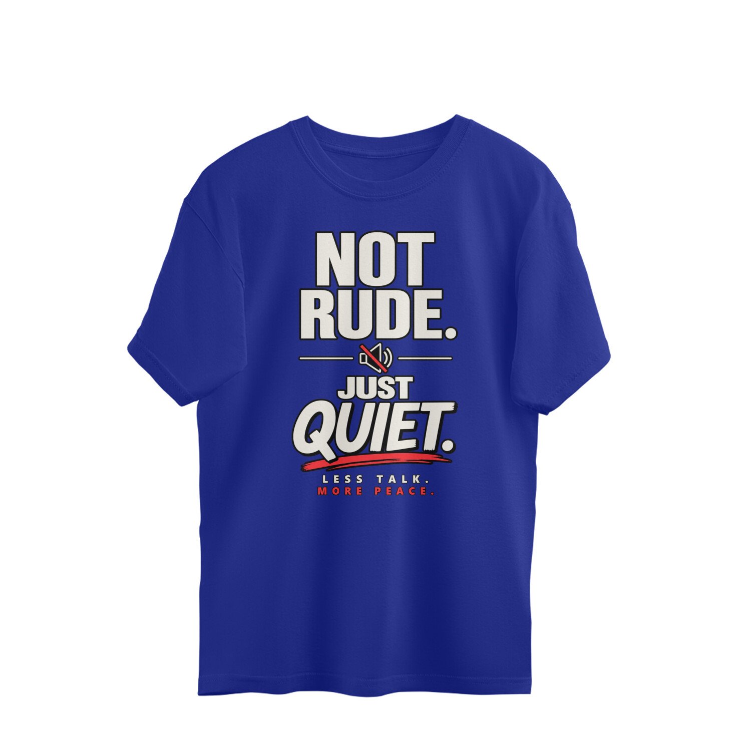 Oversized T-Shirt Mood -Not Rude Just Quite - Image 3