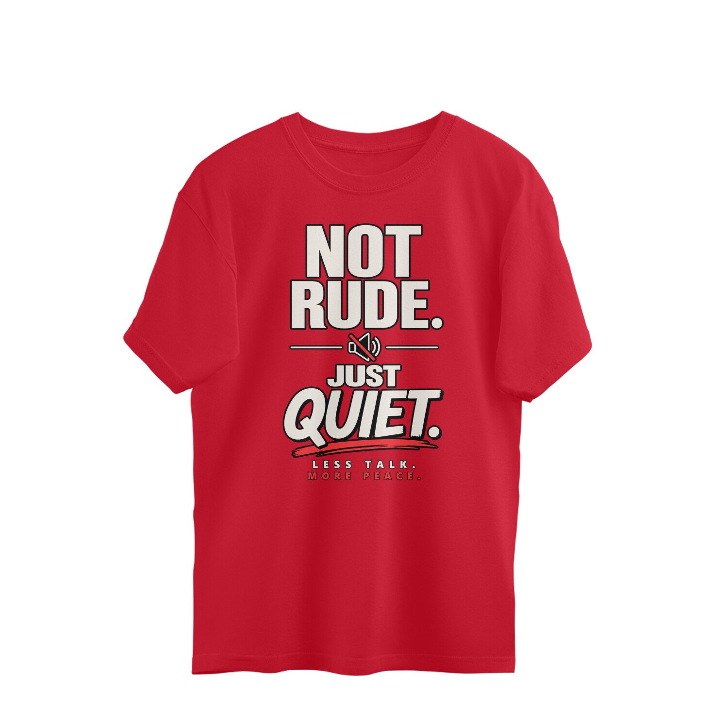 Oversized T-Shirt Mood -Not Rude Just Quite - Image 5