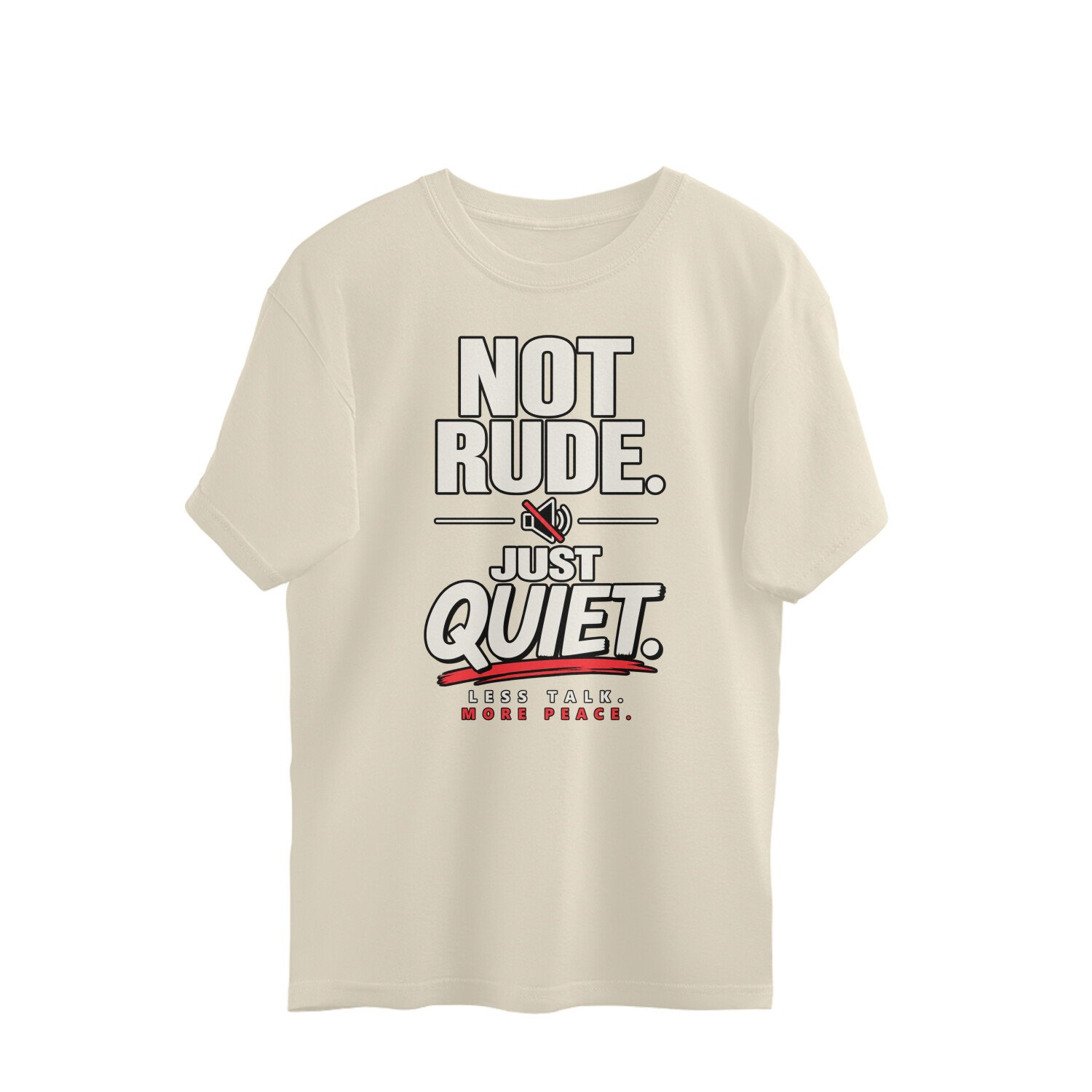 Oversized T-Shirt Mood -Not Rude Just Quite - Image 12