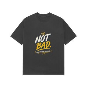 Premium Oversized T-Shirt UK Special - Not Bad