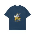Premium Oversized T-Shirt UK Special - Not Bad - Image 7