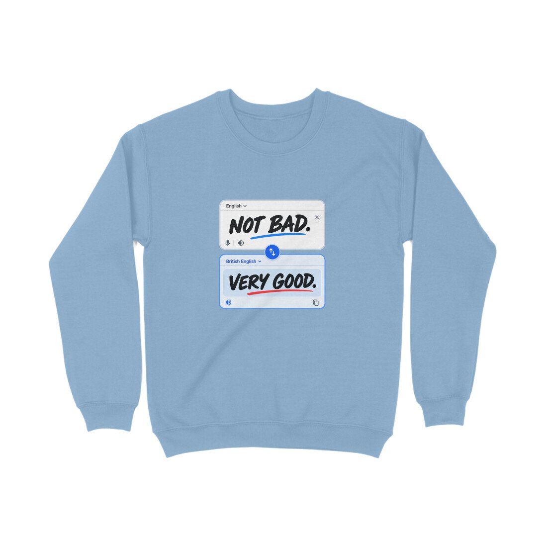 Men's Women's Sweatshirt UK Special - Not Bad - Image 10
