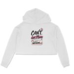 Crop Hoodie UK Special - Can't Get Plan