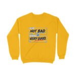 Men’s Women’s Sweatshirt UK Special – Not Bad - Image 2