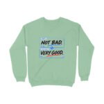 Men’s Women’s Sweatshirt UK Special – Not Bad - Image 9