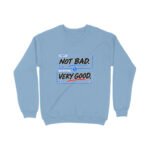 Men’s Women’s Sweatshirt UK Special – Not Bad - Image 11